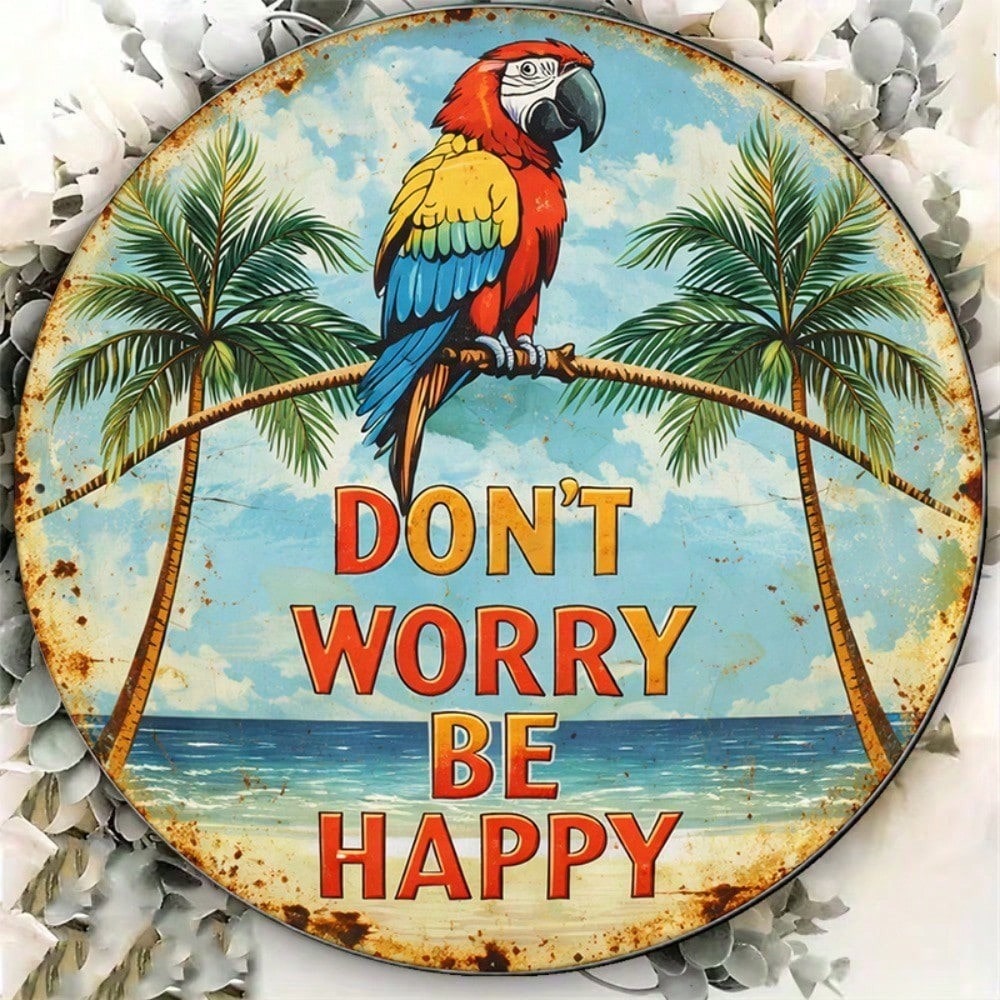 Main product image of Round Decorative Sign with 'Don't Worry Be Happy' Parrot Graphic