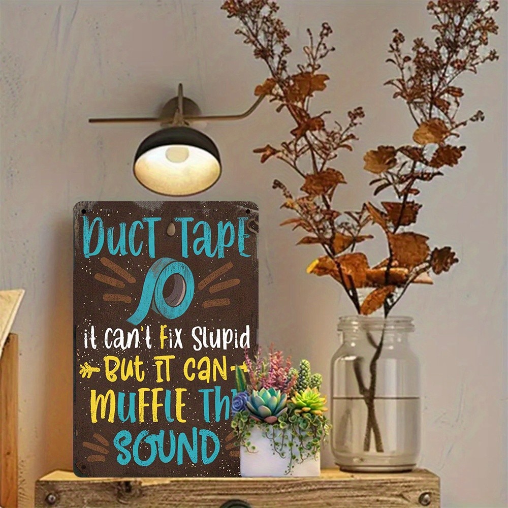 Main product image of Retro Duct Tape Humor Plaque Metal Tin Sign For Funny Home Shop Man Cave Decor