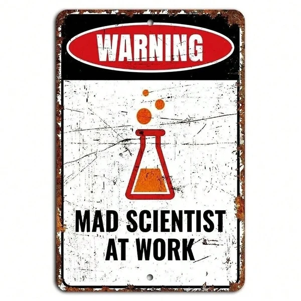 Main product image of Rustic Warning Sign with 'Mad Scientist At Work' Text